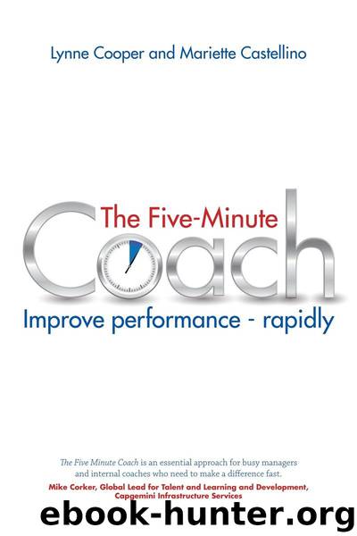 The Five Minute Coach: Improve performance – rapidly by Lynne Cooper & Mariette Castellino