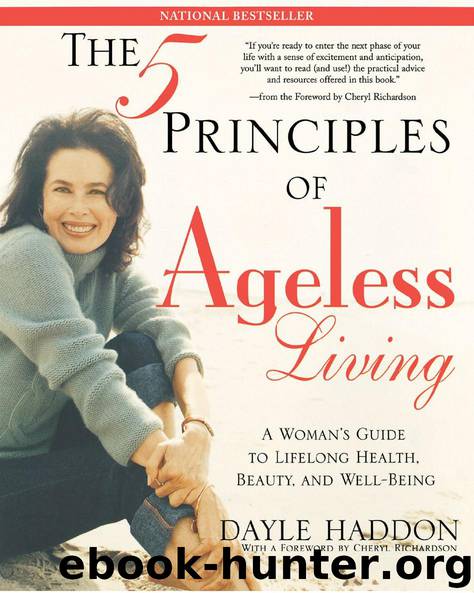 The Five Principles of Ageless Living by Dayle Haddon