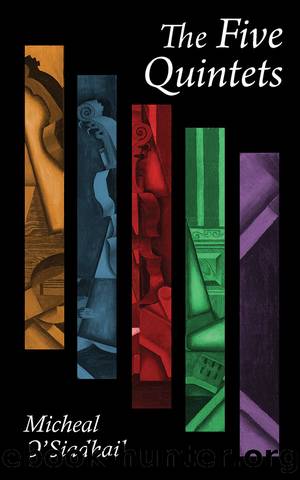 The Five Quintets by O'Siadhail Micheal;