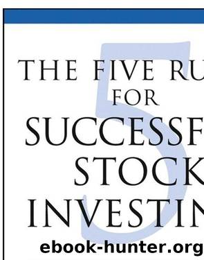 The Five Rules for Successful Stock Investing: Morningstar's Guide to Building Wealth and Winning in the Market by Pat Dorsey