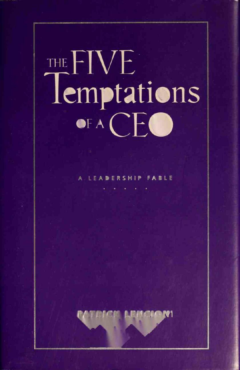 The Five Temptations of a CEO: A Leadership Fable by Patrick Lencioni