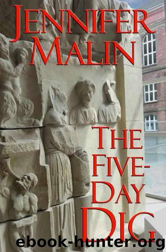 The Five-Day Dig by Jennifer Malin