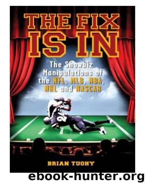 The Fix Is In by Brian Tuohy