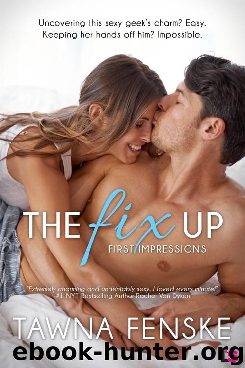 The Fix Up (First Impressions #1) by Tawna Fenske