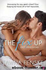 The Fix Up by Tawna Fenske