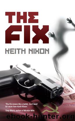 The Fix by Keith Nixon
