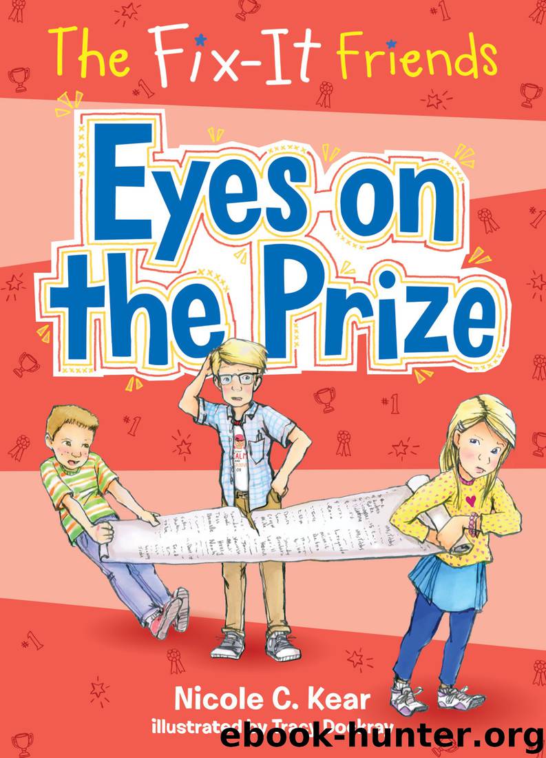 The Fix-It Friends--Eyes on the Prize by Nicole C. Kear