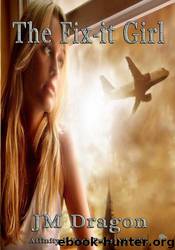 The Fix-It Girl by Dragon J. M