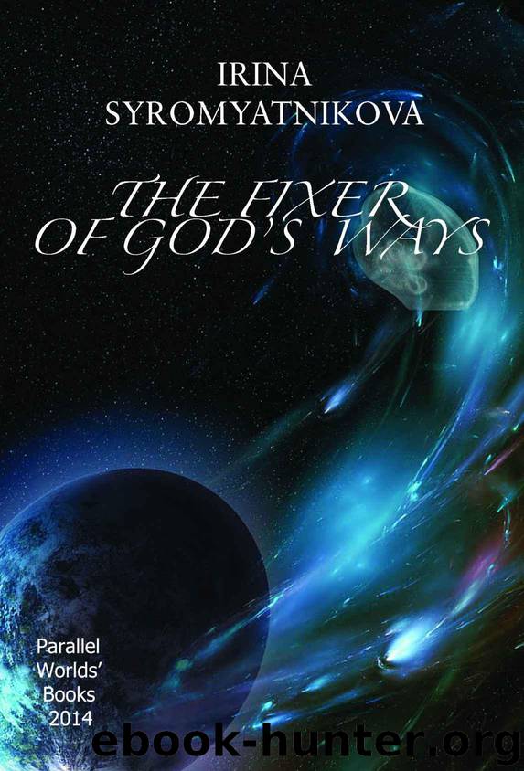The Fixer Of God's Ways (retail) by Irina Syromyatnikova