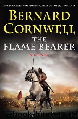 The Flame Bearer (Saxon Tales Book 10) by Cornwell Bernard