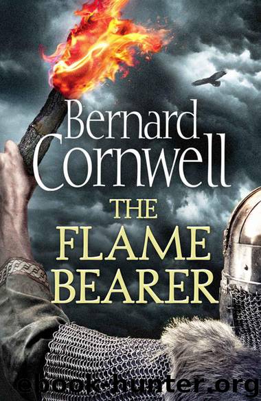 The Flame Bearer (The Last Kingdom Series, Book 10) by Bernard Cornwell