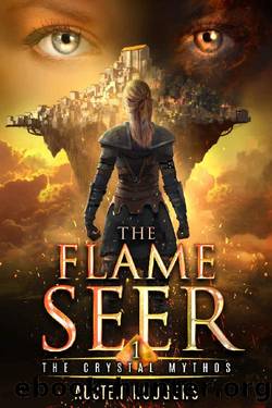 The Flame Seer (The Crystal Mythos Book 1) by Austen Rodgers