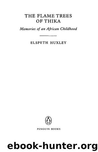 The Flame Trees of Thika by Elspeth Huxley