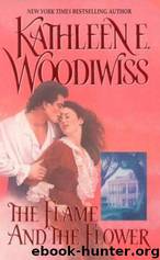 The Flame and the Flower by Kathleen E. Woodiwiss