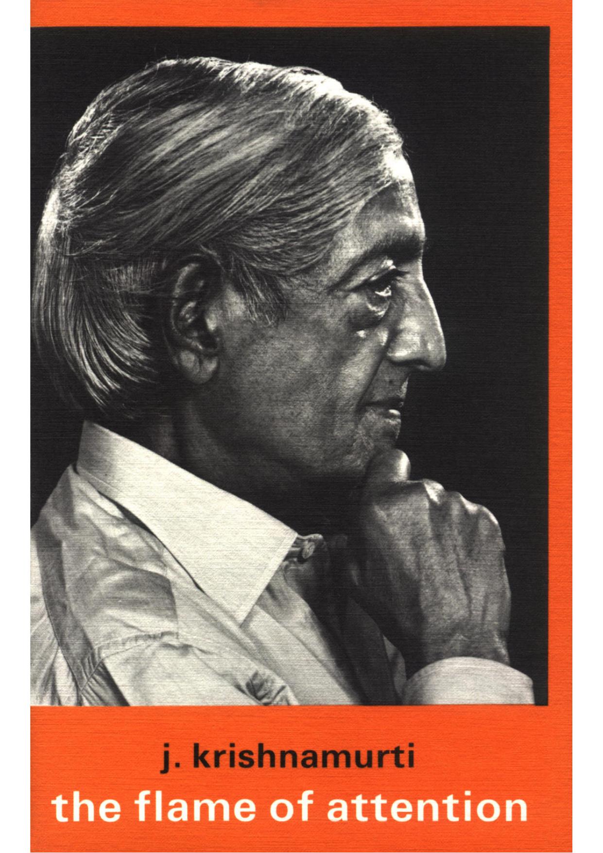 The Flame of Attention by Krishnamurti
