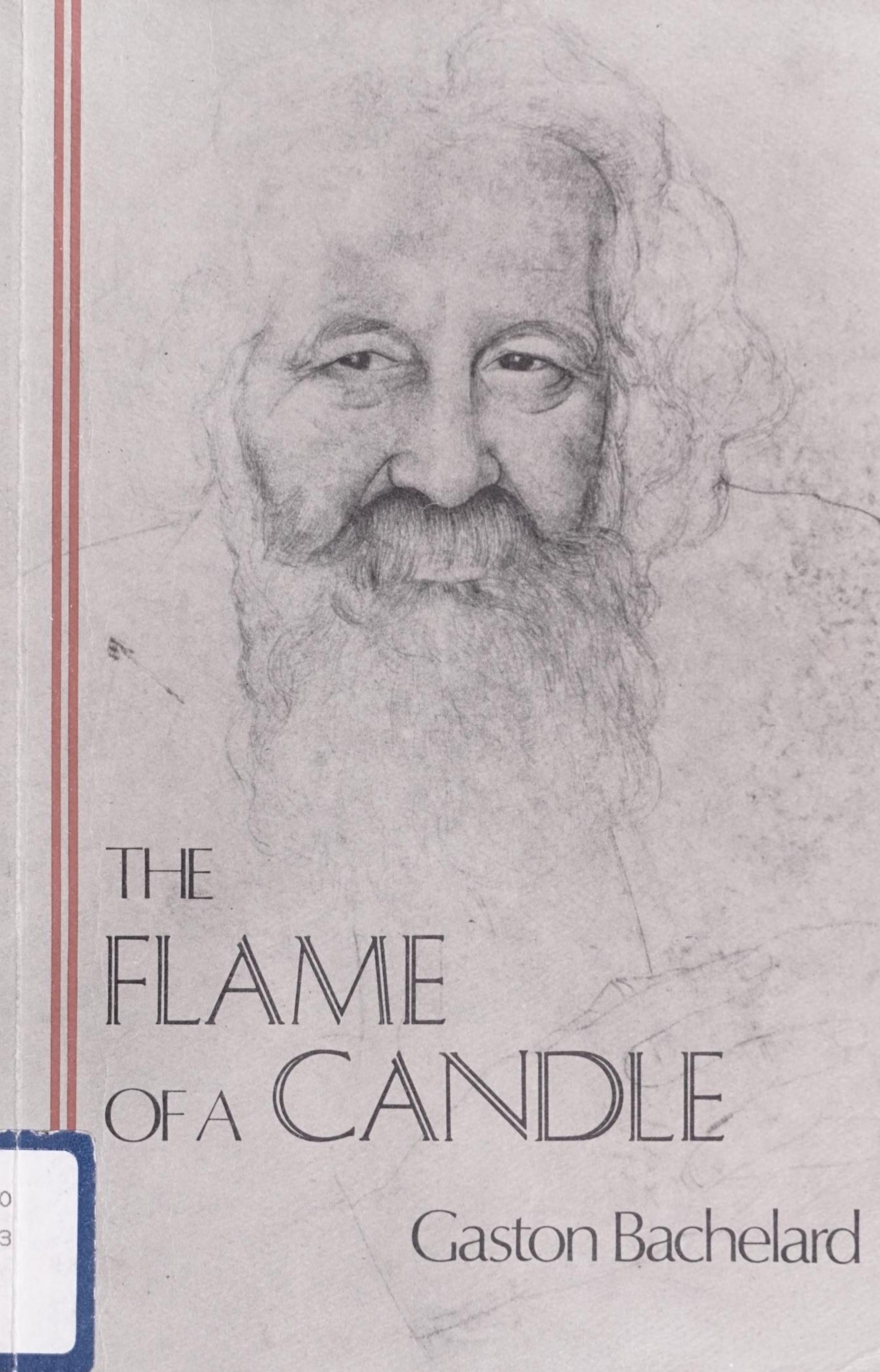 The Flame of a Candle (Bachelard Translation Series) by Gaston Bachelard Joni Caldwell (Translator)