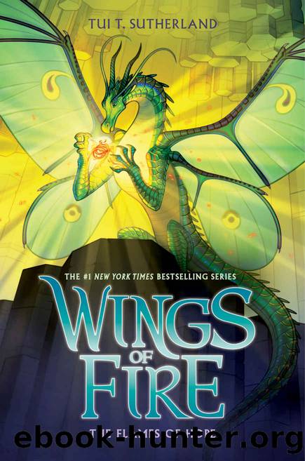 The Flames of Hope (Wings of Fire, Book 15) by Tui T. Sutherland