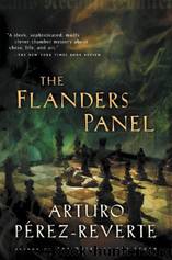 The Flanders Panel by Arturo Perez-Reverte & Margaret Jull Costa