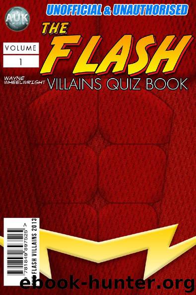 The Flash Villains Quiz Book by Wayne Wheelwright