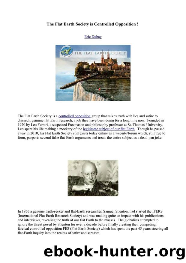 The Flat Earth Society is Controlled Opposition by Eric Dubay