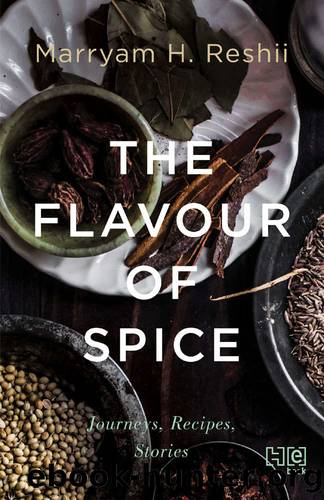 The Flavour of Spice by Marryam H. Reshii