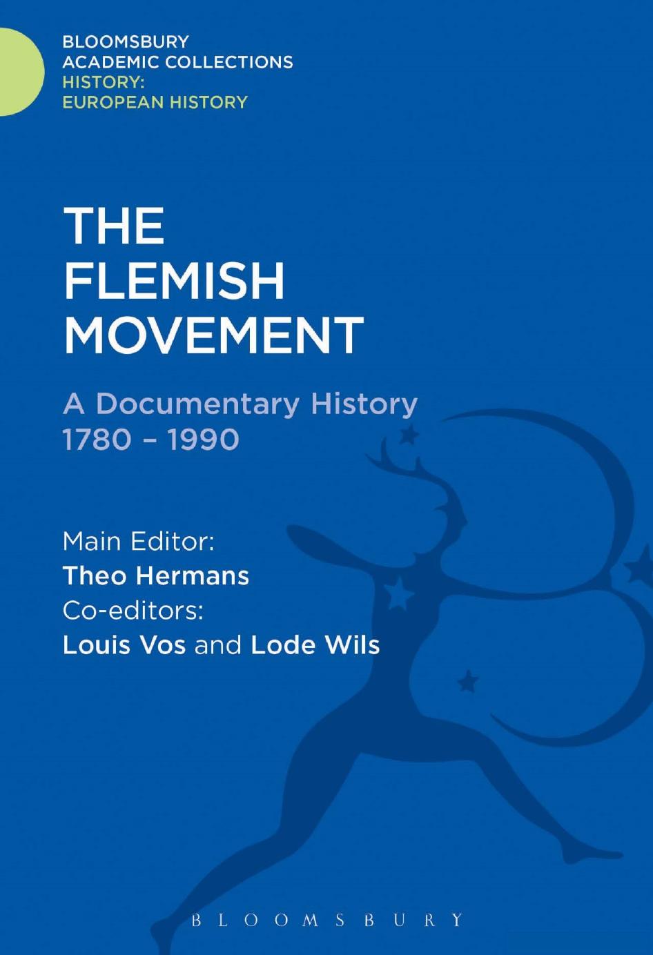 The Flemish Movement: A Documentary History 1780-1990 by Theo Hermans Louis Vos Lode Wils