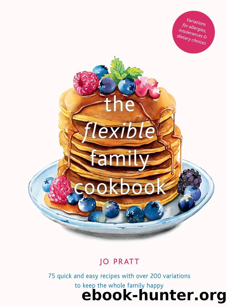 The Flexible Family Cookbook by Jo Pratt