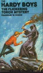 The Flickering Torch Mystery by Dixon Franklin W