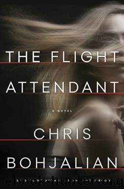 The Flight Attendant: A Novel by Chris Bohjalian