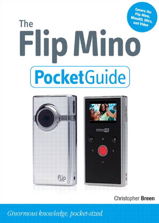 The Flip Mino Pocket Guide (2009) by Christopher Breen