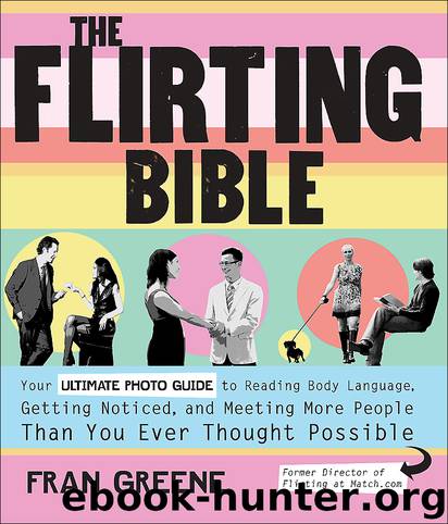 The Flirting Bible by Fran Greene