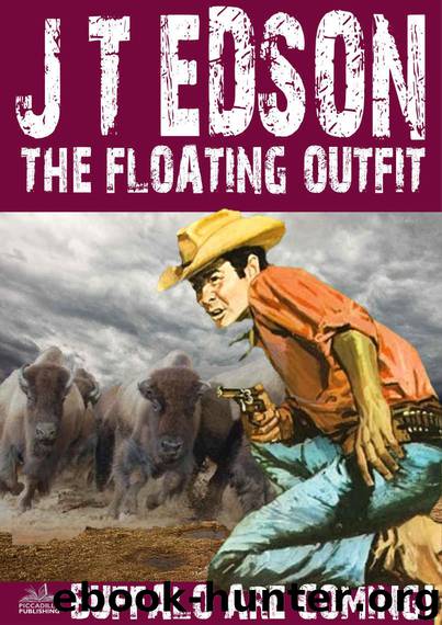 The Floating Outfit 42: Buffalo Are Coming! (A Floating Outfit Western) by J. T. Edson