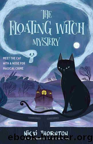 The Floating Witch Mystery by Nicki Thornton