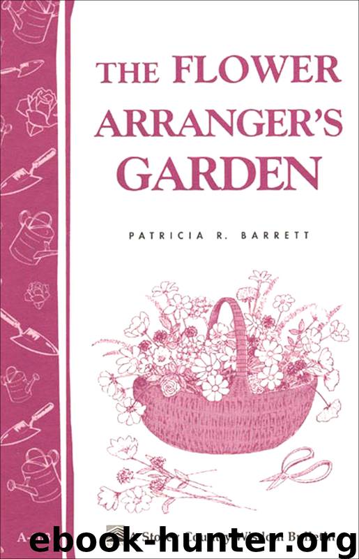 The Flower Arranger's Garden by Patricia R. Barrett