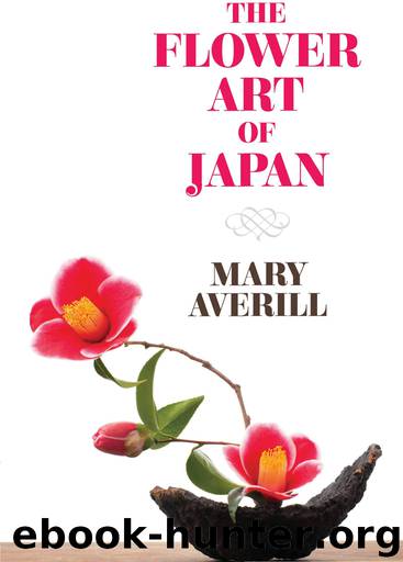 The Flower Art of Japan by Mary Averill
