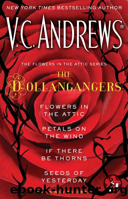 The Flowers in the Attic Series by V.C. Andrews