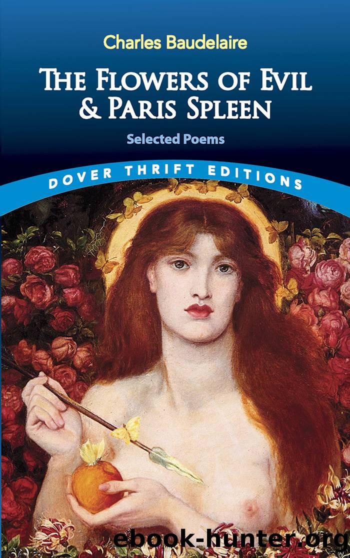 The Flowers of Evil & Paris Spleen by Charles Baudelaire
