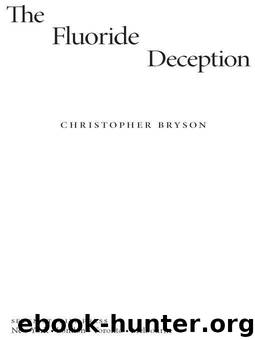 The Fluoride Deception by Bryson Christopher