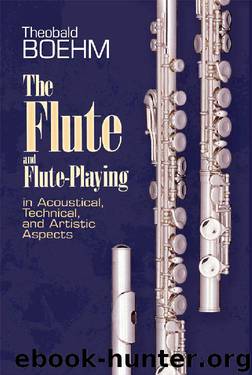 The Flute and Flute Playing (Dover Books on Music) by Theobald Boehm