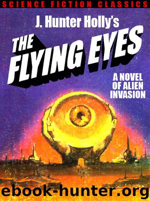 The Flying Eyes by J. Hunter Holly