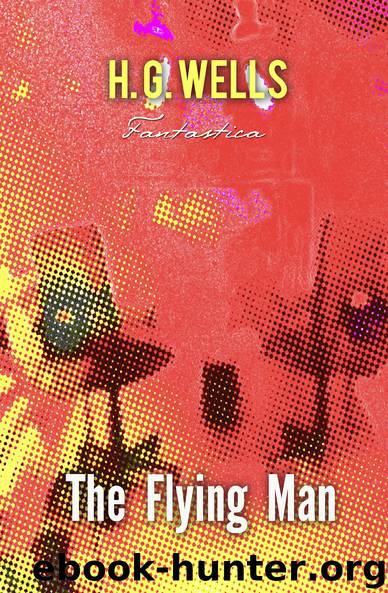 The Flying Man (World Classics) by H. G. Wells