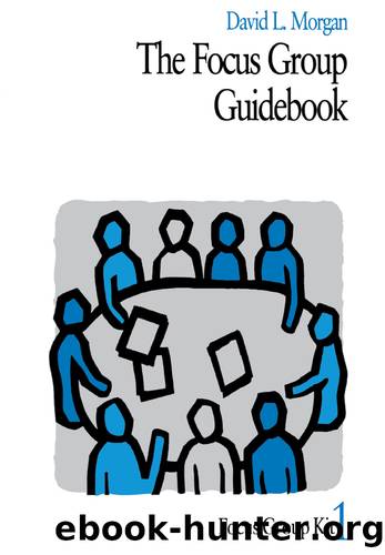 The Focus Group Guidebook by David L. Morgan