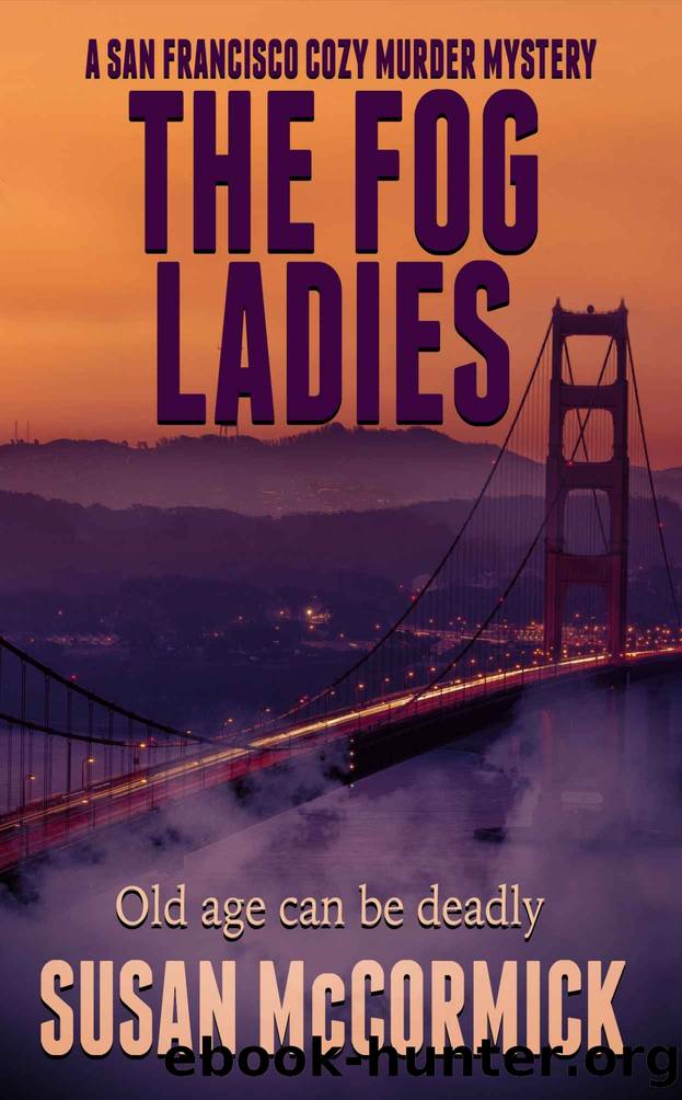 The Fog Ladies by McCormick Susan