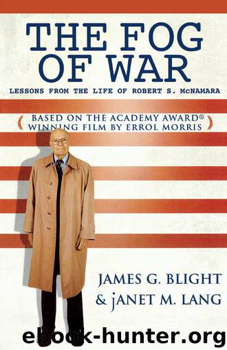 The Fog of War by James G. Blight & janet M. Lang