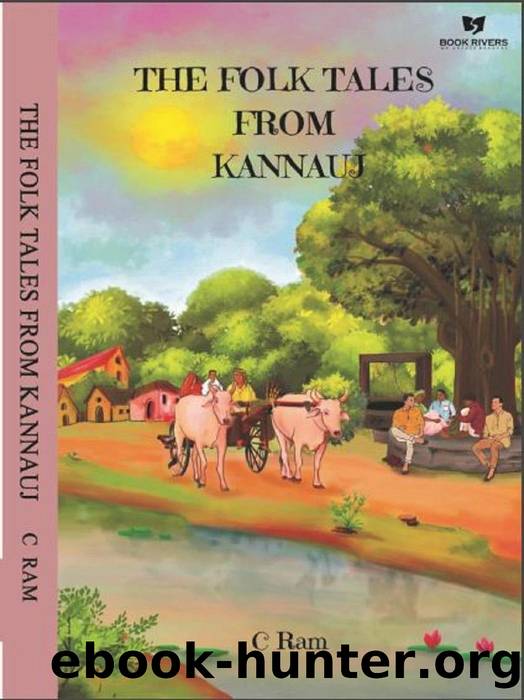 The Folk Tales From Kannauj by C Ram