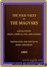 The Folk-Tales of the Magyars by Unknown