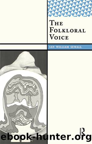 The Folkloral Voice by Ian William Sewall