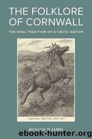 The Folklore of Cornwall by Ronald M. James