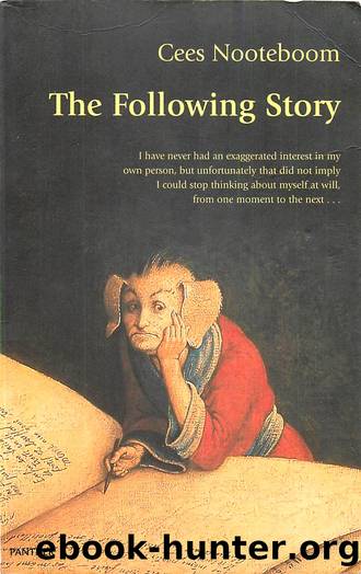 The Following Story by Cees Nooteboom