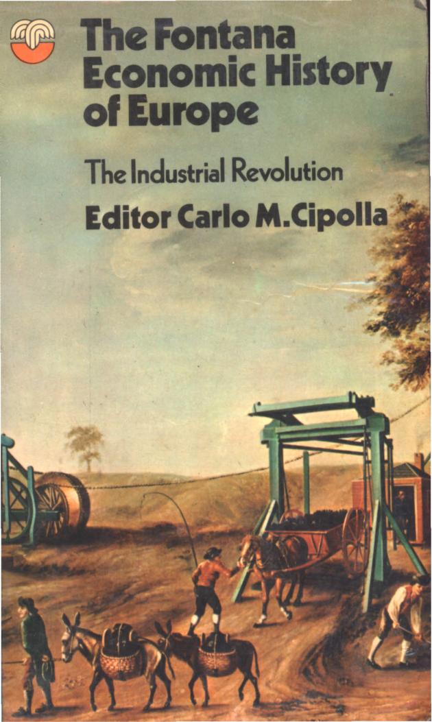 The Fontana Economic History of Europe, vol. 3 The Industrial Revolution by gkg